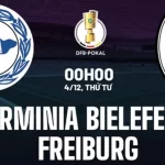 Nhận định Arminia Bielefeld vs Freiburg 0h00 ngày 4/12 (Cúp QG Đức 2024/25)