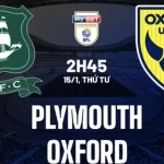 Nhận định Plymouth vs Oxford United 2h45 ngày 15/1 (Hạng Nhất Anh 2024/25)